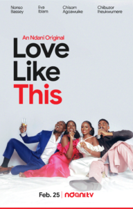 Love Like This 2022 Series Poster Watch on NdaniTV