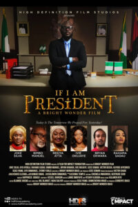 If I Am President 2018 Movie Poster Nollywire