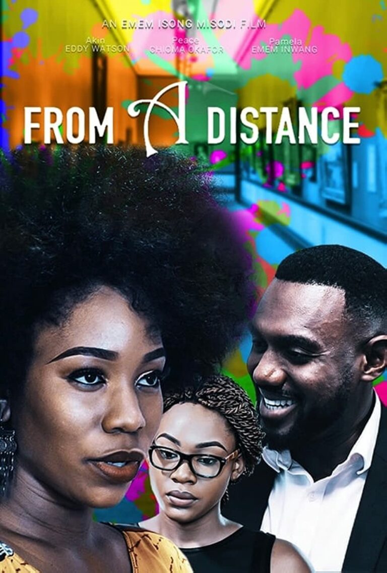From A Distance (2020) - Nollywire