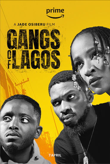 Gangs Of Lagos Prime Video Nigerian Movie Official Poster on Nollywire