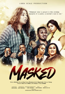 Masked (2022) - Nollywire