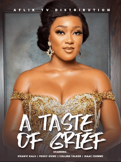 A Taste Of Grief (2019) - Nollywire
