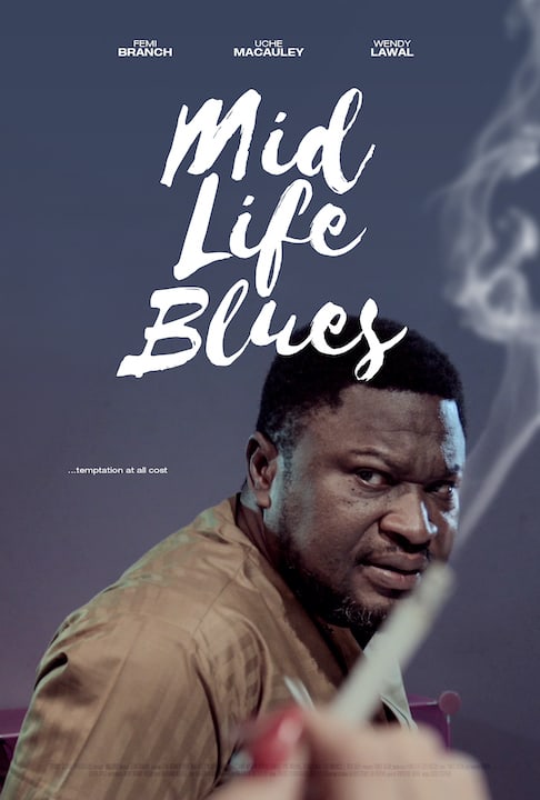 Mid Life Blues (2017) - Nollywire