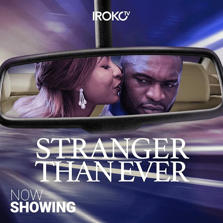 Stranger Than Ever (2017) - Nollywire