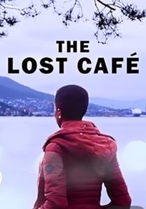 The Lost Café (2018) - Nollywire