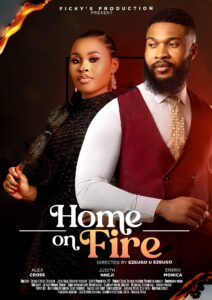 Home on fire (2023) - Nollywire