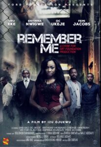 Remember Me (2017) - Nollywire
