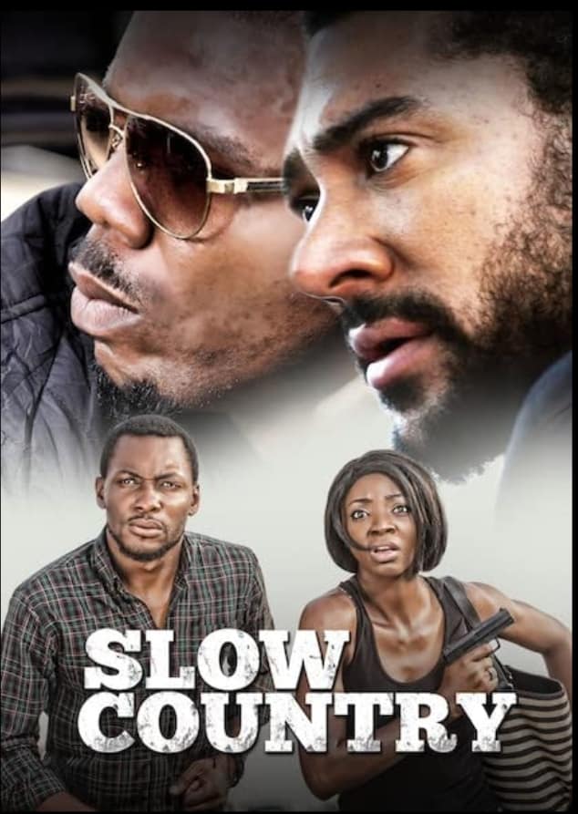 Slow Country (2017) - Nollywire