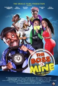 The Boss is Mine (2017) - Nollywire