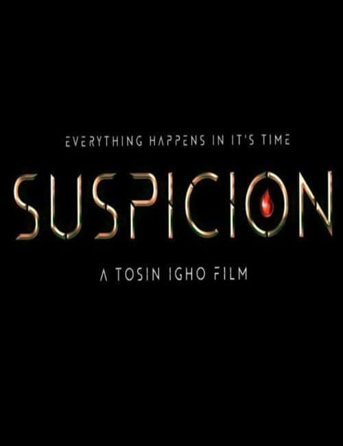 Suspicion (2023) - Nollywire