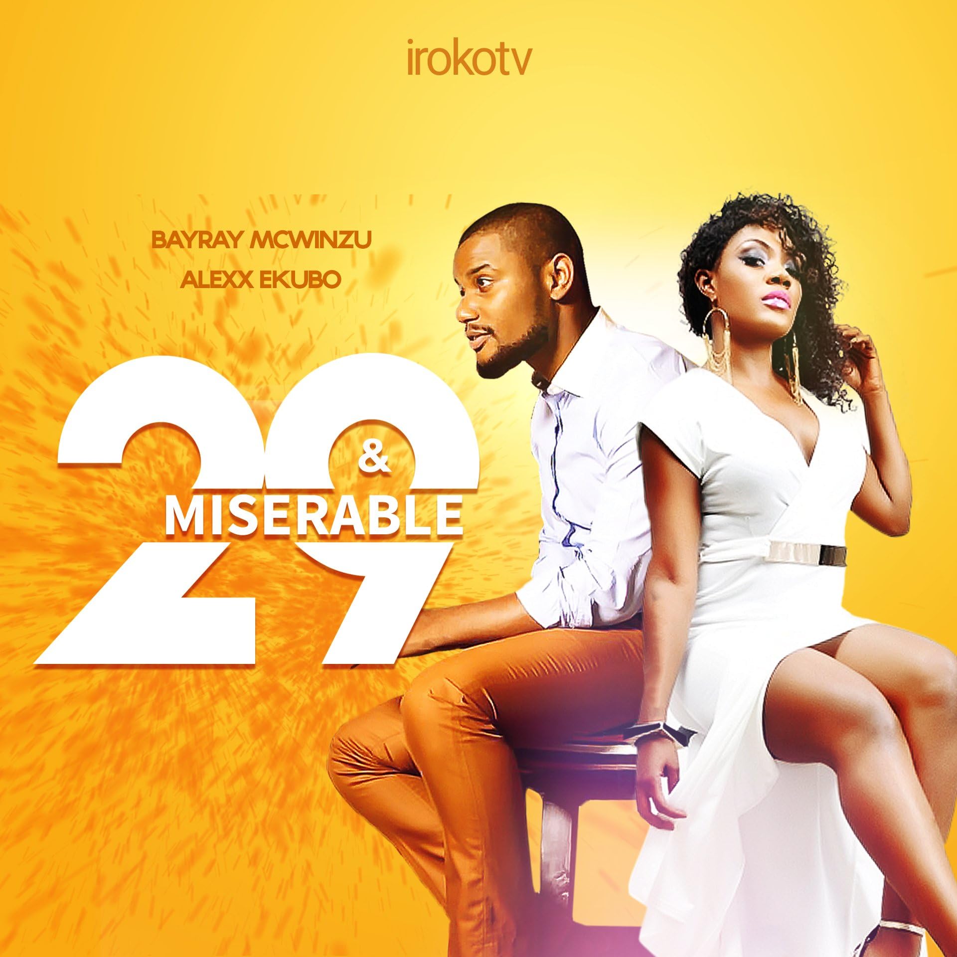 29 & Miserable (2016) - Nollywire