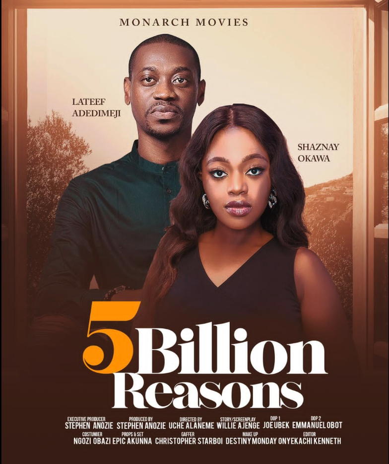 5 Billion Reasons (2023) - Nollywire