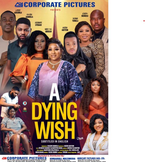 A Dying Wish (2022) - Nollywire