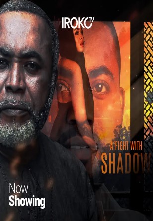 A Fight With Shadow (2021) - Nollywire