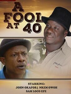 A Fool at 40 (2006) - Nollywire