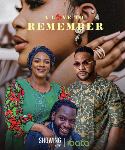A Love to Remember (2021) - Nollywire