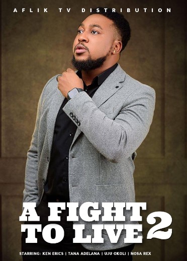 A fight to live 2 (2018) - Nollywire