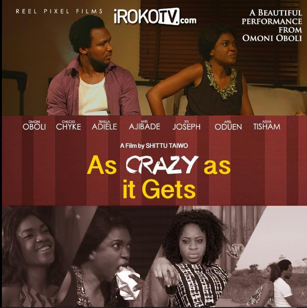 As Crazy as it gets (2015) - Nollywire