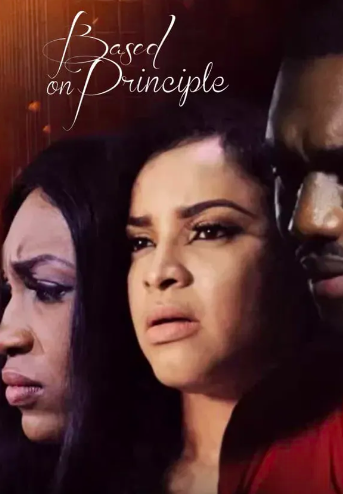 Based on Principle (2017) - Nollywire