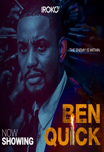 Ben Quick (2017) - Nollywire