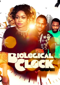 Biological Clock (2018) - Nollywire