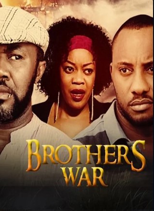 Brothers War (2013) - Nollywire