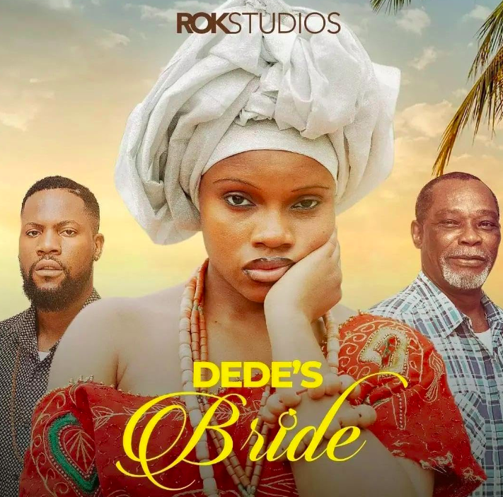 Dede's Bride (2021) - Nollywire