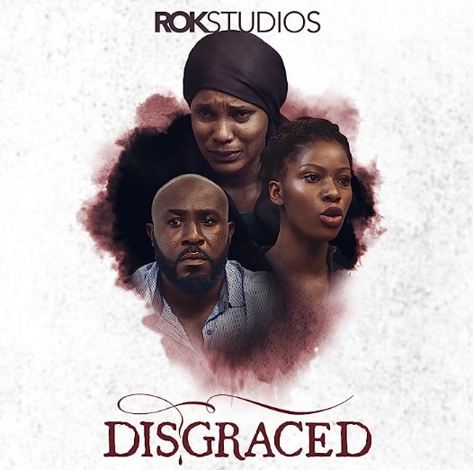 Disgraced (2023) - Nollywire