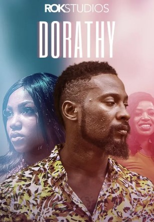 Dorathy (2022) Nollywood Movie