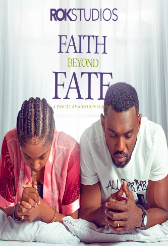 Faith Beyond Fate (2020) -Nollywire