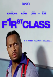 First Class (2016) - Nollywire