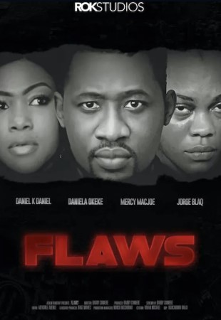 Flaws (2016) - Nollywire