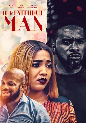 Her Faithful Man (2019) - Nollywire