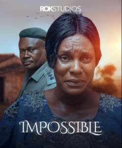 Impossible (2023) - Nollywire