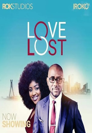 Love Lost (2017) - Nollywire