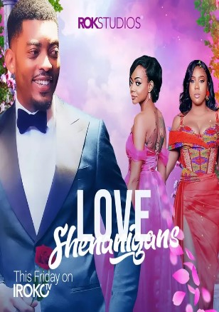 Love Shenanigans (2021) - Nollywire