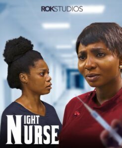 Night Nurse (2023) - Nollywire