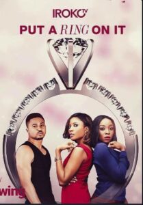 Put A Ring On It (2017) - Nollywire