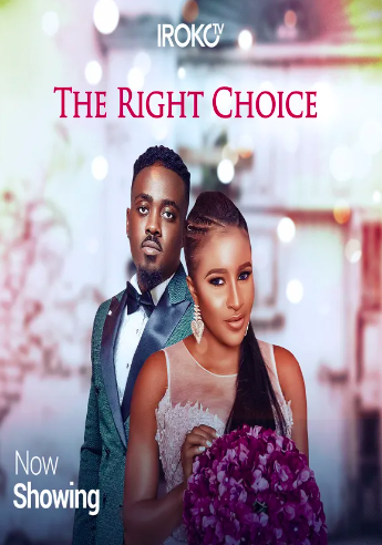 The Right Choice (2020) - Nollywire