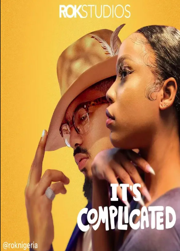 It's Complicated (2021) - Nollywire