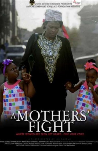 A Mother's Fight (2012) - Nollywire