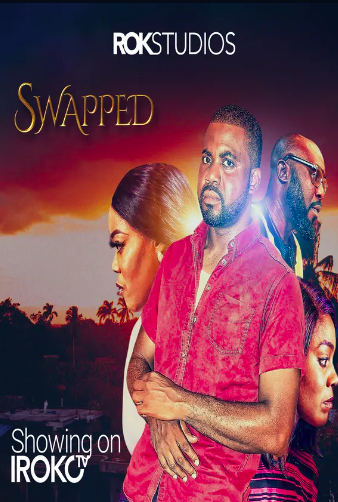 Swapped (2020) - Nollywire