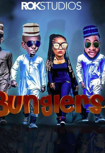 The Bunglers (2017) - Nollywire