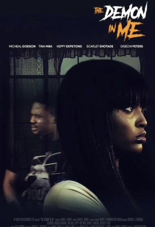 The Demon In Me (2017) - Nollywire