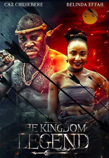 The Kingdom Legend (2020) - Nollywire