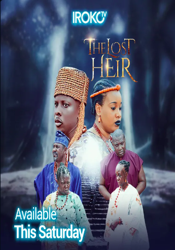 The Lost Heir 2018 Nollywire