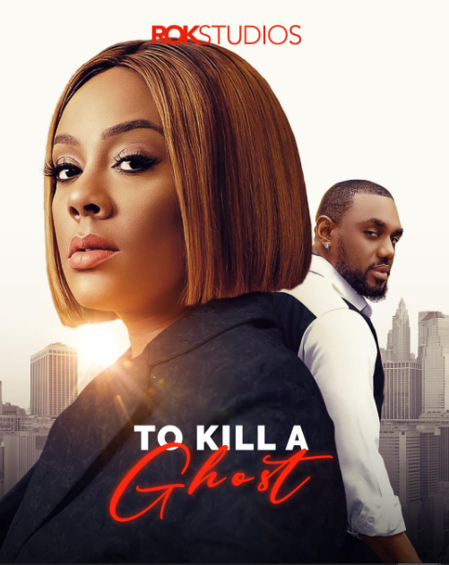 To kill a ghost (2023) - Nollywire