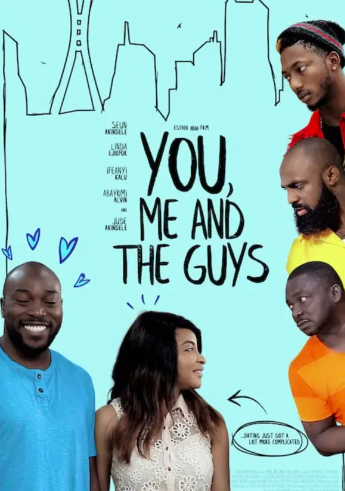 You, Me and the Guys (2017) - Nollywire