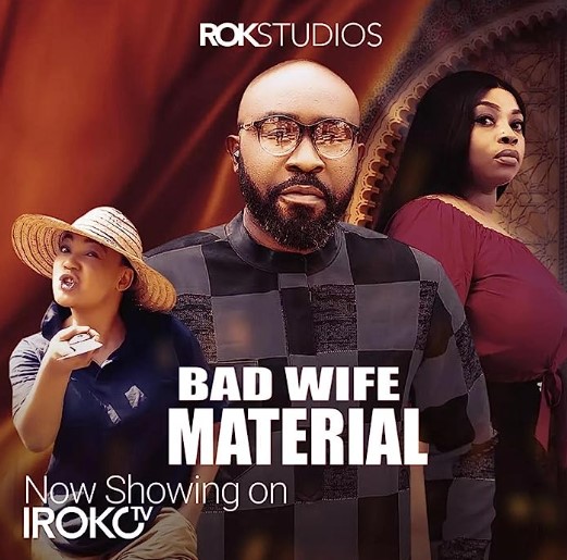Bad Wife Material (2021) - Nollywire