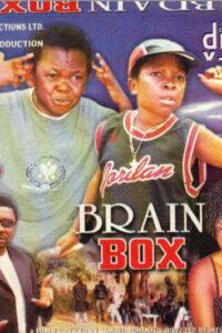 Brain Box (2006) - Nollywire